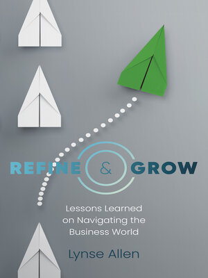 cover image of Refine & Grow